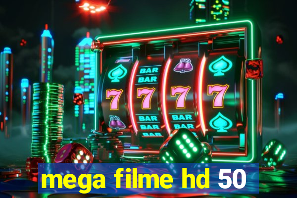 mega filme hd 50